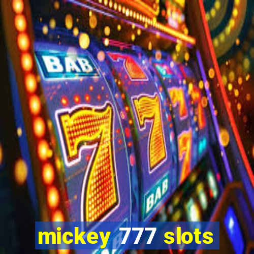 mickey 777 slots